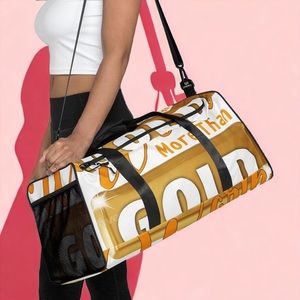 Worth more than Gold Duffle Bag